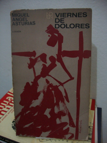 Viernes De Dolores - Miguel Angel Asturias