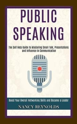 Libro Public Speaking : The Self Help Guide To Mastering ...