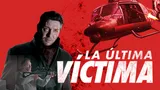 La última víctima