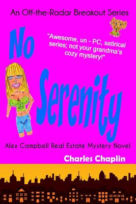 Libro No Serenity: Alex Campbell Real Estate Mystery Nove...