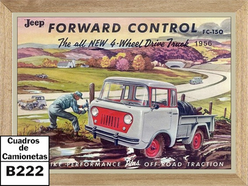 Jeep Fc 150 ,cuadro,poster,publicidad 1956  B222