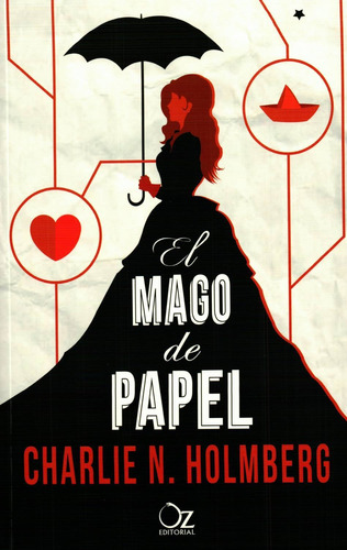 El Mago De Papel - Charlie N. Holmberg