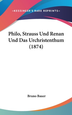 Libro Philo, Strauss Und Renan Und Das Urchristenthum (18...