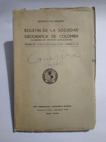 Historia De La Guajira / Boletín Sociedad Geográfica 1956