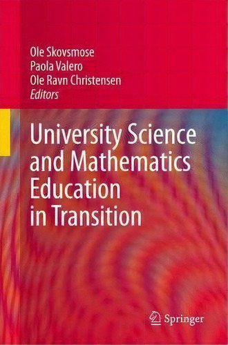 University Science And Mathematics Education In Transition, De Ole Skovsmose. Editorial Springer Verlag New York Inc, Tapa Dura En Inglés
