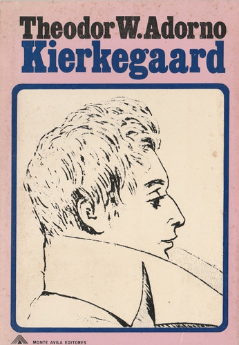 Kierkegaard Theodor W. Adorno 