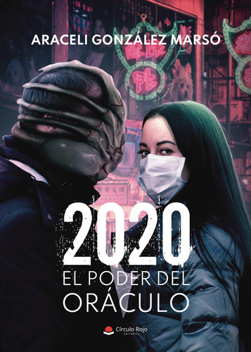 2020; El Poder Del Oráculo., De González Marsó  Araceli.. Grupo Editorial Círculo Rojo Sl, Tapa Blanda En Español