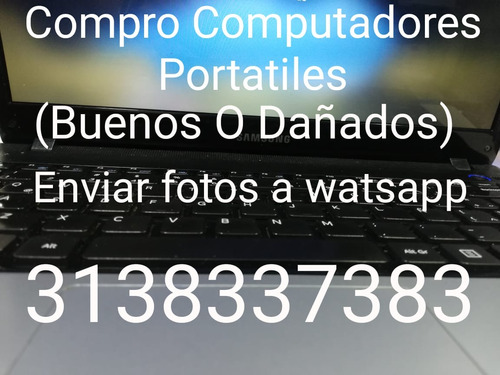 Compra Y Venta De Computadores Portátiles  Buenos O Dañados