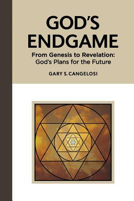 Libro God's Endgame: From Genesis To Revelation: God's Pl...