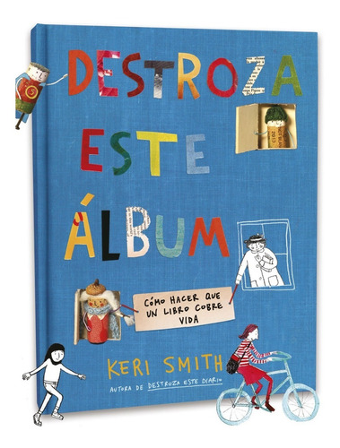 Libro Destroza Este Álbum - Infantil - Keri Smith - Planeta 
