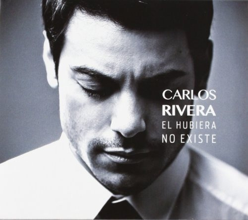 Cd Carlos Rivera El Hubiera No Existe