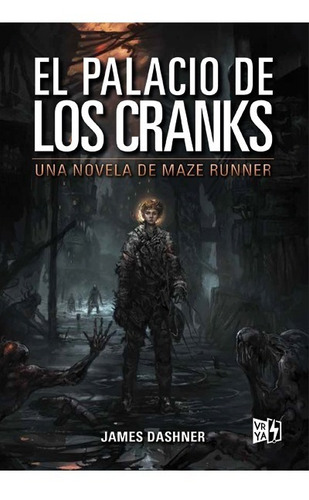 Maze Runner - El Palacio De Los Cranks - Dashner - V&r Libro