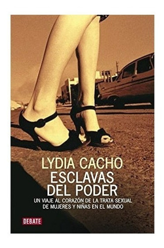 Esclavas Del Poder (*)