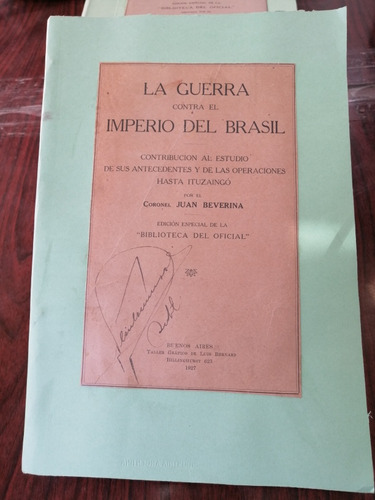 La Guerra Imperio Del Brasil Por El Coronel Juan Beverina