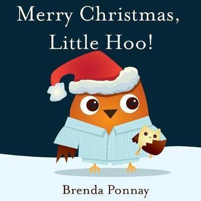 Merry Christmas, Little Hoo! - Brenda Ponnay (paperback)