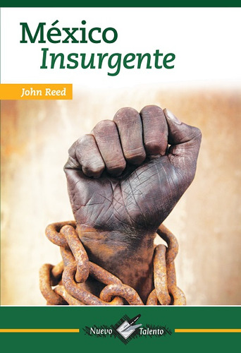 Libro México Insurgente John Reed / Revolución Mexicana 