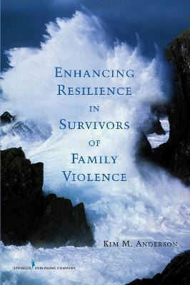 Libro Enhancing Resilience In Survivors Of Family Violenc...