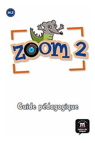 Zoom 2   Guide Pedagogique