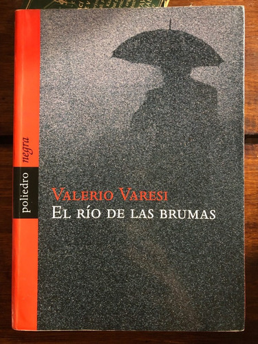 El Río De Las Brumas (comisario Soneri), Valerio Varesi 