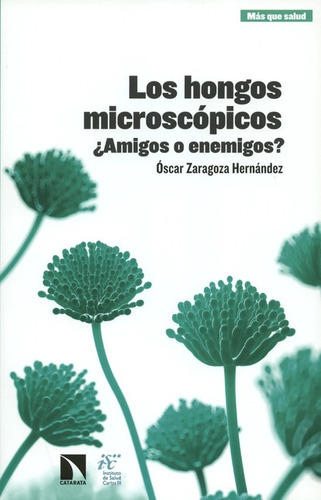 Hongos Microscopicos, Los