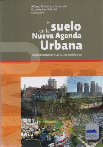 Libro El Suelo En La Nueva Agenda Urbana: Algunas Experienc