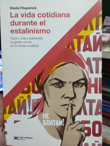 La Vida Cotidiana Durante El Estanilismo S Fitzpatrick