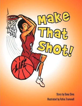 Libro Make That Shot! - Dana Sims