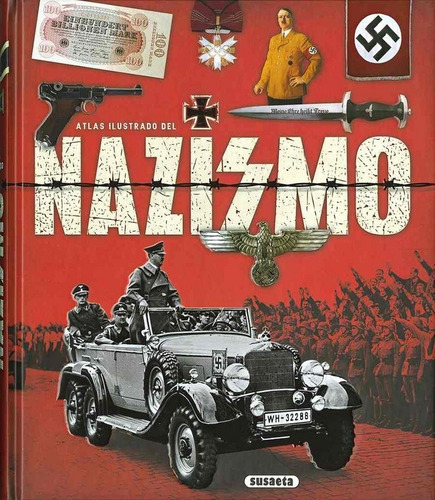 Atlas Ilustrado Del Nazismo - Susaeta, Equipo