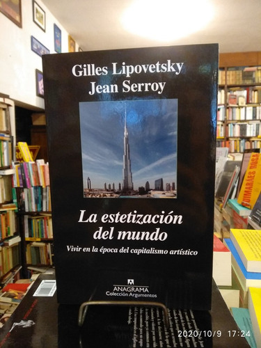 La Estetización Del Mundo - Gilles Lipovetsky