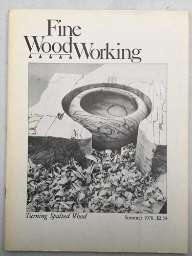 Fine Woodworking. Turning Spalted Wood. Summer 1978. The Tau