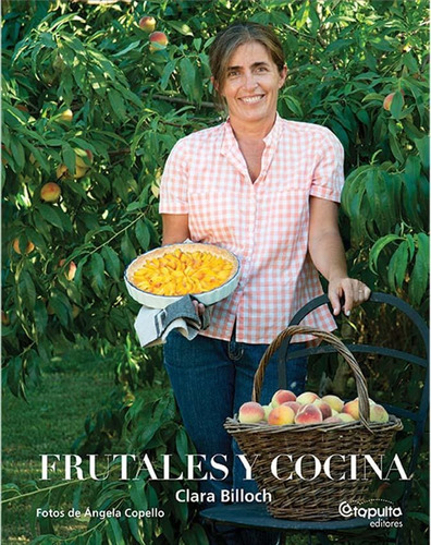 Frutales Y Cocina - Tapa Dura - Clara Billoch