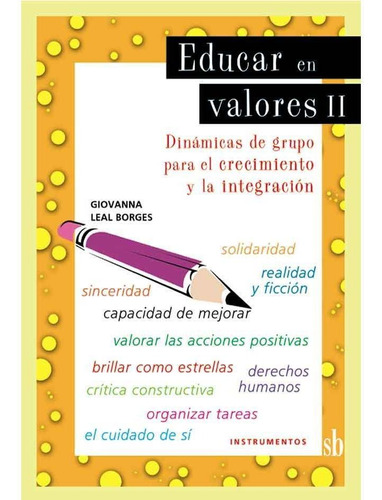 Educar En Valores Ii, Giovanna Leal Borges