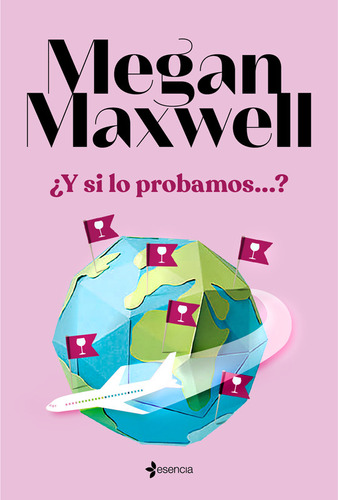 ¿y Si Lo Probamos...? - Megan Maxwell