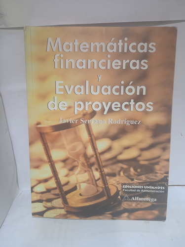 Matematicas Financieras Y Evaluación De Proyectos