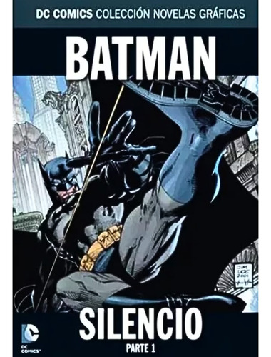 Batman Silencio Parte 1 - Libro Novela Gráfica Dc Comics N°1