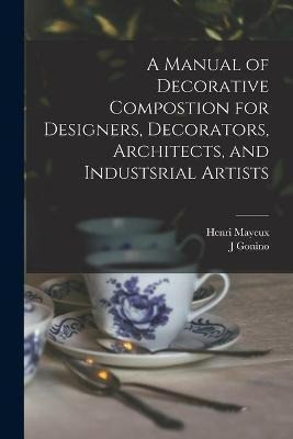 Libro A Manual Of Decorative Compostion For Designers, De...