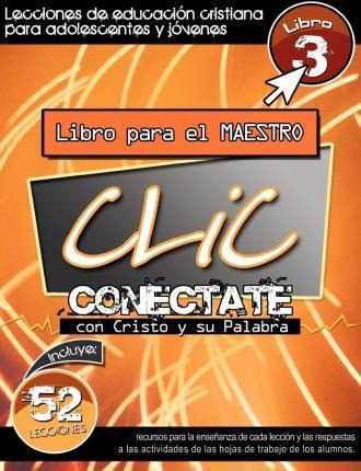 Libro Clic, Libro 3, Maestro - Patricia Picavea