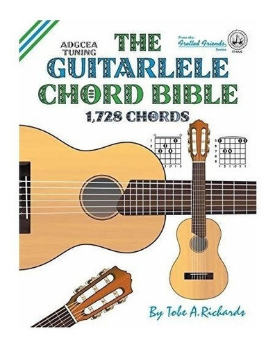 The Guitalele Chord Bible - Tobe A Richards (paperback)