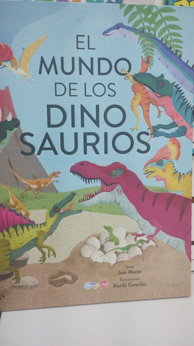 El Mundo De Los Dinosaurios José Morán Dreams Art
