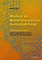 Comprar MANUAL DE MATERIALES PARA LA SUSTENTABILIDAD, de Guillermo Canale. Editorial VIAF SA., tapa blanda en español