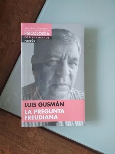 La Pregunta Freudiana-luis Gusman