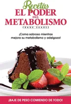 Comprar Libro: Recetas El Poder Del Metabolismo Por Frank Suárez - C