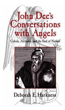 Libro John Dee's Conversations With Angels : Cabala, Alch...