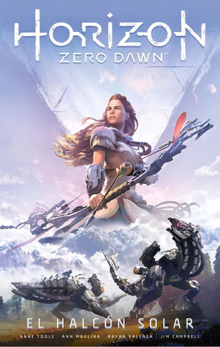 Libro Horizon Zero Dawn Nº 01/03 - Anne Toole
