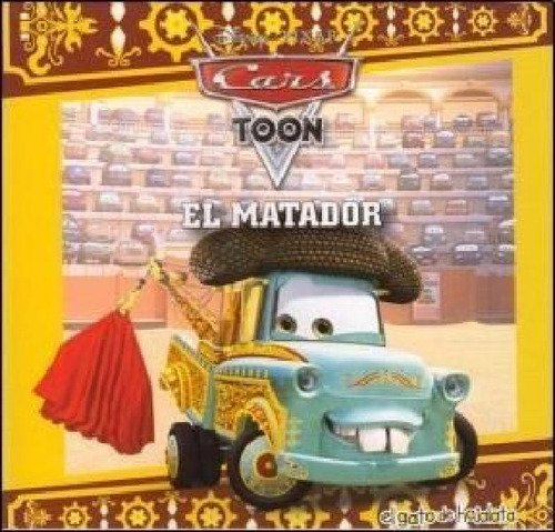 Libro - Matador (disney Pixar Cars Toon) (cartone) - Delia 