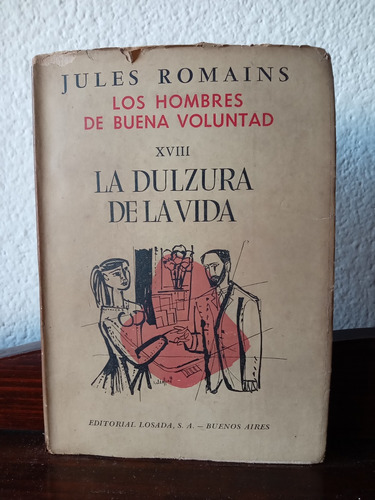 La Dulzura De La Vida - Jules Romains 