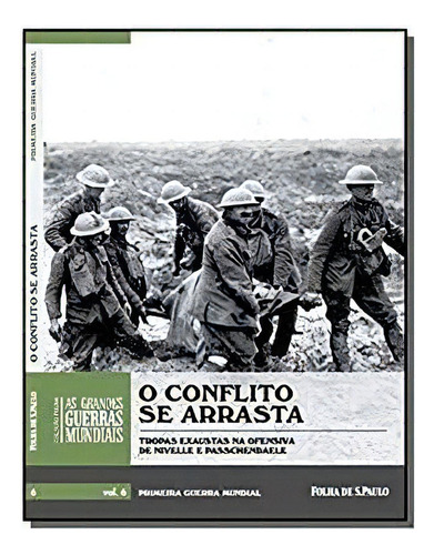 Conflito Se Arrasta, O - Vol 6, De Vários Autores. Editora Folha De Sao Paulo Em Português