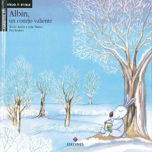 Libro Albin, Un Conejo Valiente / Snowy, The Brave Rabbit