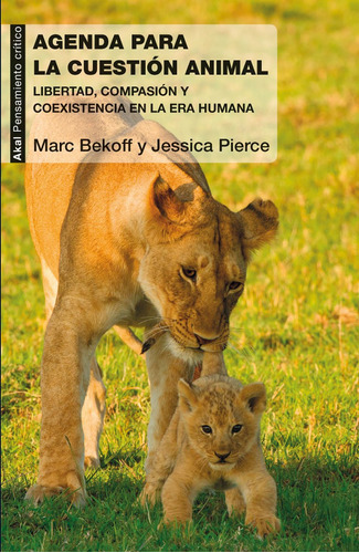 Agenda Para La Cuestion Animal - Marc Bekoff / J. Pierce