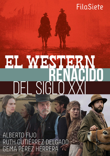 El Western Renacido Del Siglo Xxi, De Fijo, Alberto. Editorial Nipho Publicaciones & Comunicacion S.l., Tapa Blanda En Español